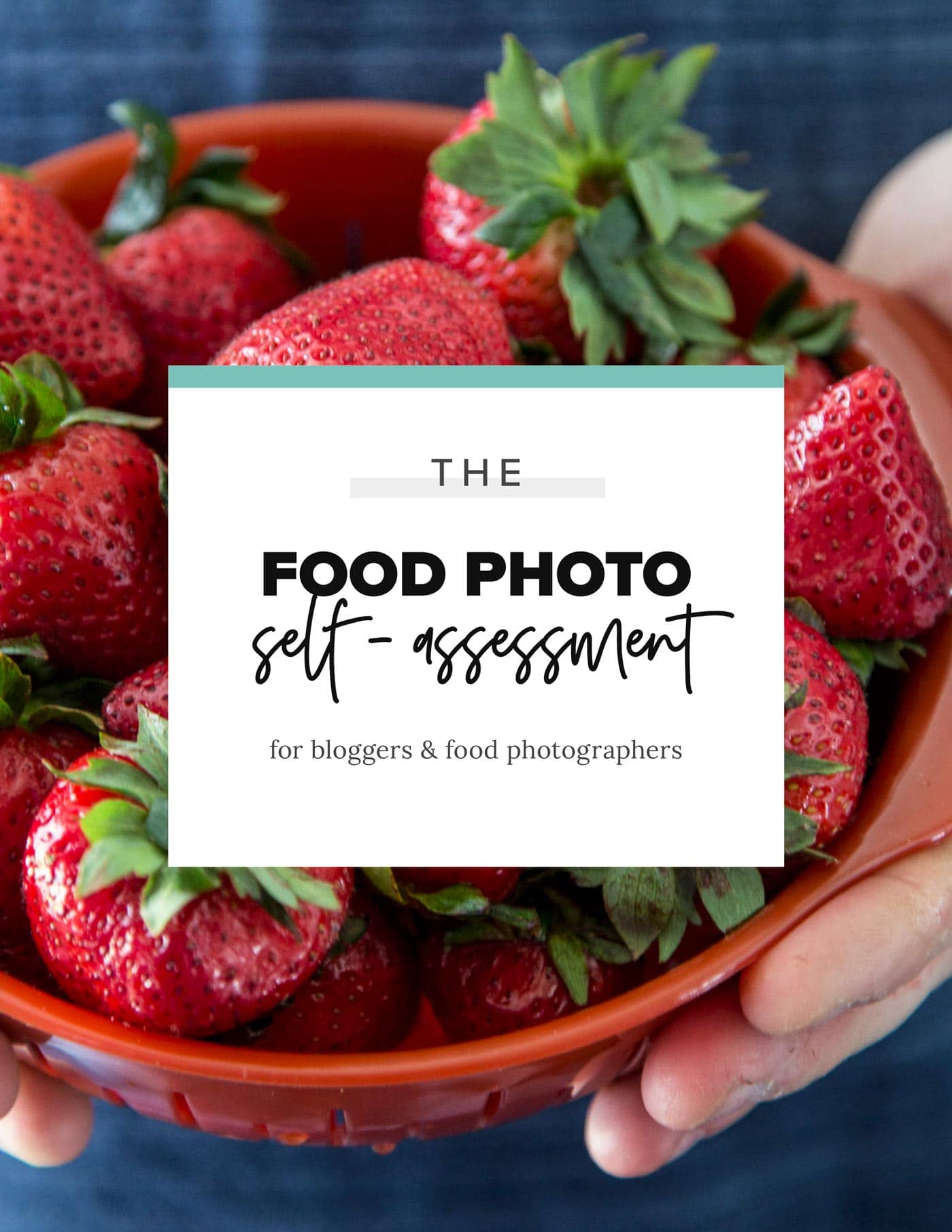 Food photo assessment guide strawberries in a bowl