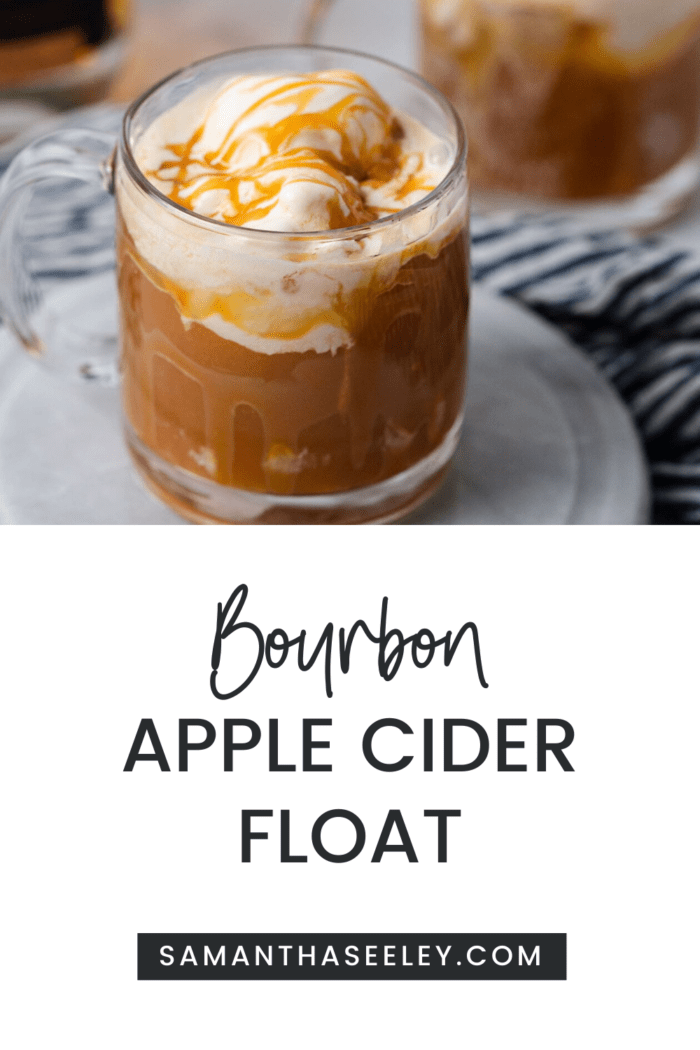 bourbon and apple cider in a clear mug with ice cream and caramel sauce