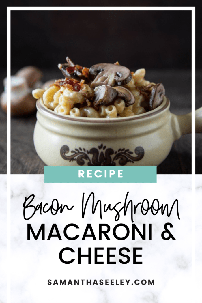 bacon mushroom mac and cheese